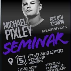 MICHAEL PIXLEY NO GI SEMINAR